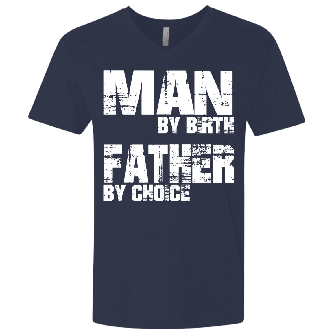 Father By Choice Premium Fitted SS V-Neck