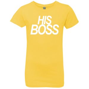 His Boss Girls' Princess T-Shirt