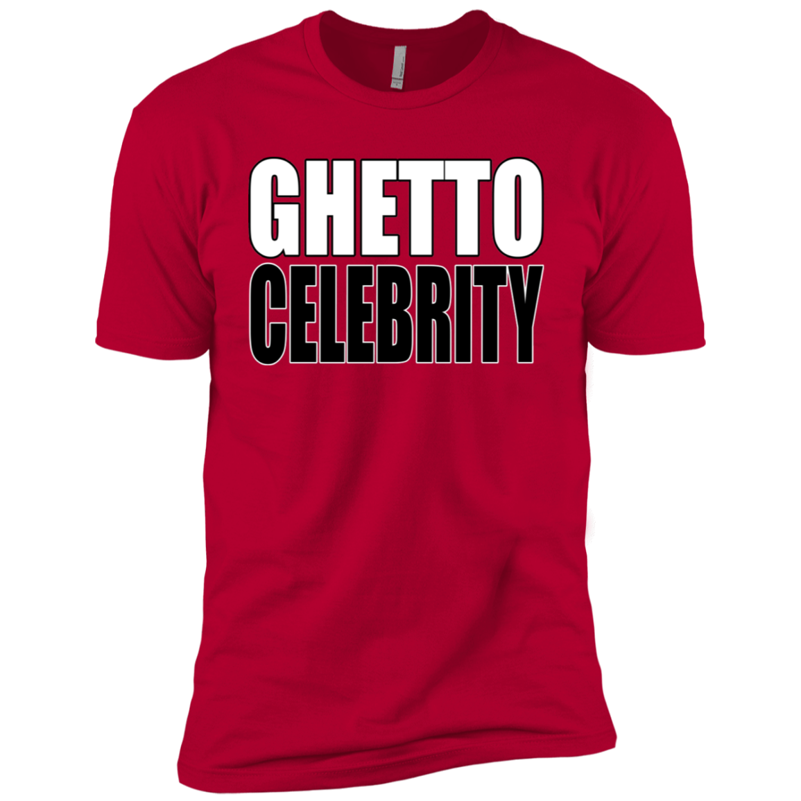 Ghetto Celebrity Premium Short Sleeve T-Shirt