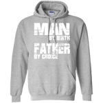 Father By Choice Hoodie 8 oz.