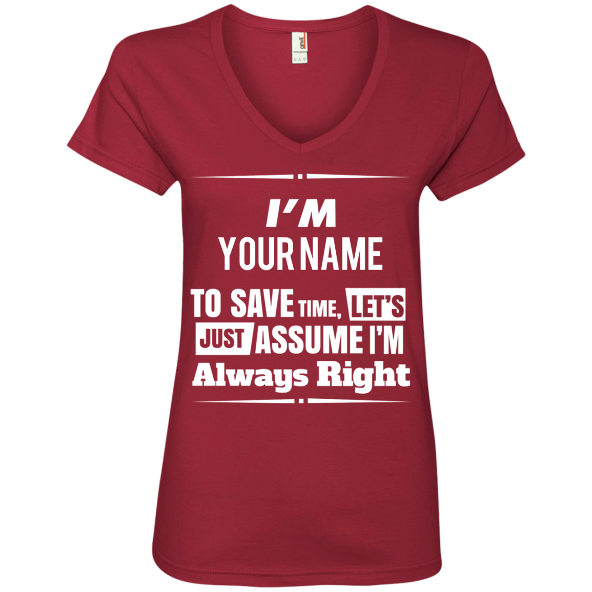 I'm Right Custom V-Neck