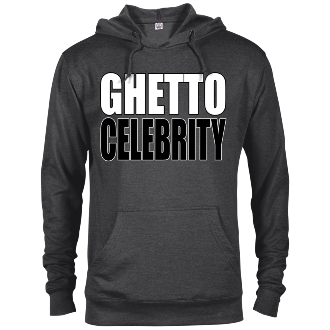 Ghetto Celebrity French Terry Hoodie